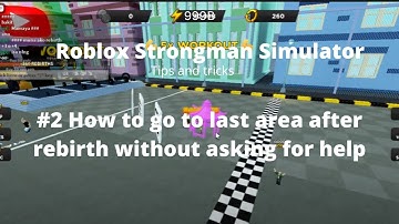 Roblox Strongman Simulator - Tips and Tricks #2 - How to go to last area after rebirth.