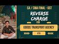 RCM for GTA Services | CA Final GST | Indirect Taxes | Goods Transport Agency | Mayank Narang