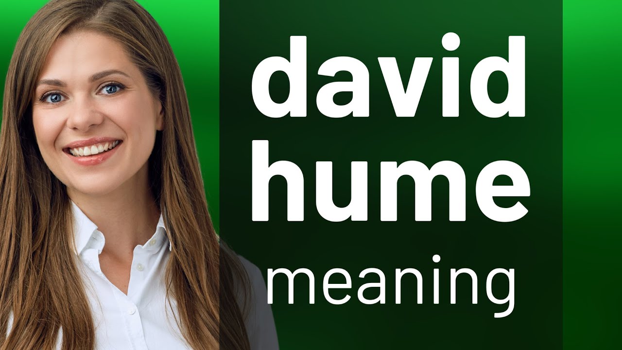 David hume definition of DAVID HUME YouTube