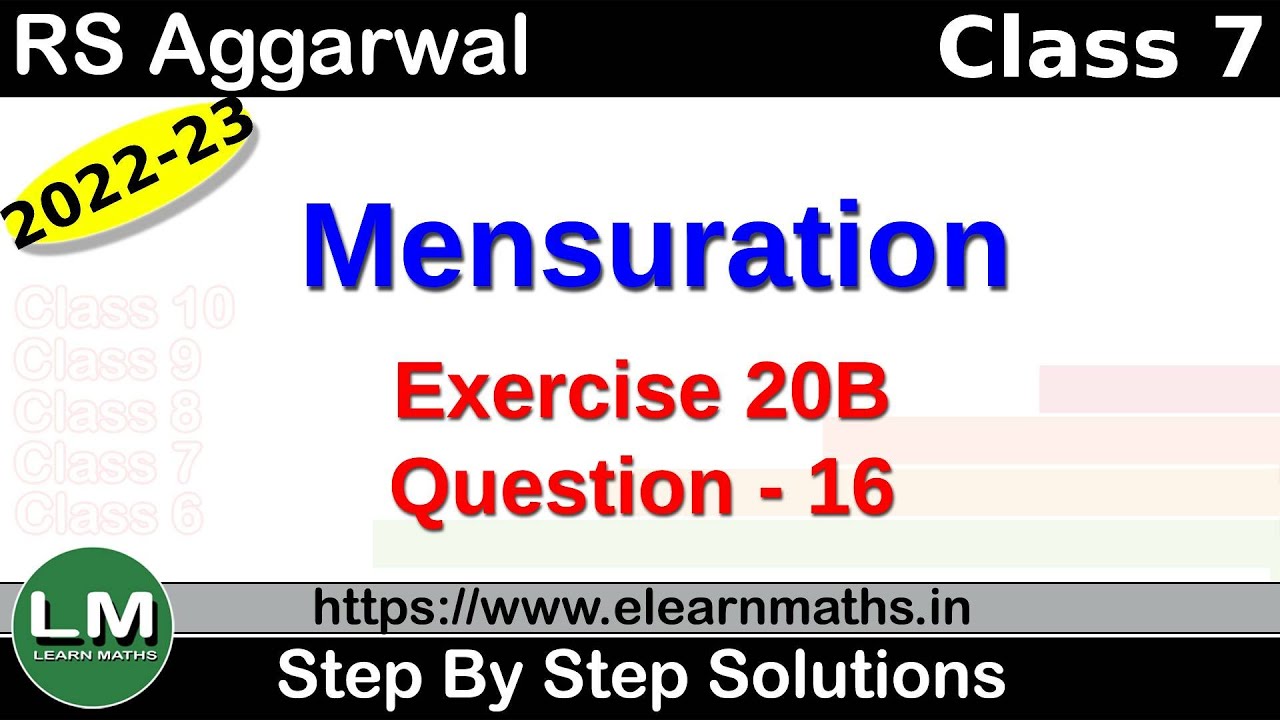 Mensuration | Class 7 Chapter 20 Exercise 20B Question 16 | RS Aggarwal ...
