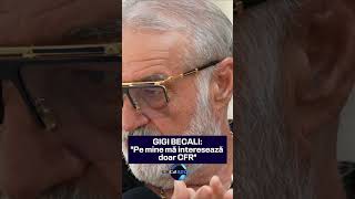 Gigi Becali Pe Mine Mă Interesează Cfr