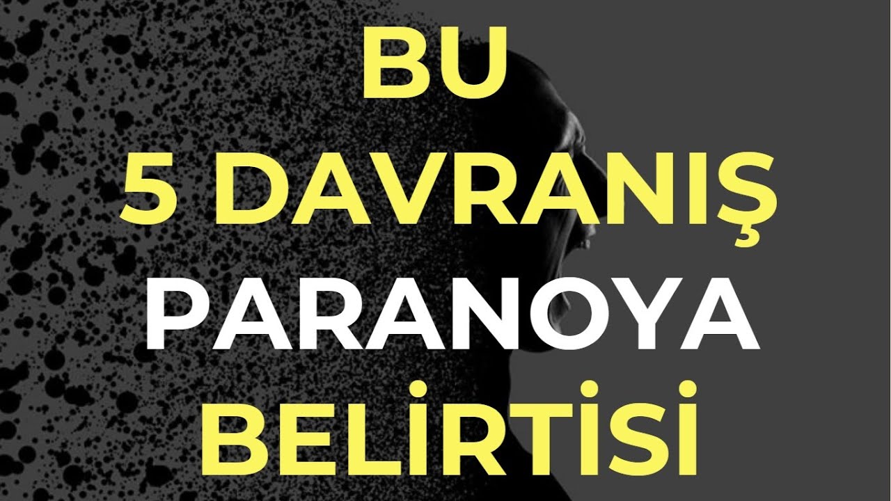Paranoyak Olan Biri Nasıl Anlaşılır? Paranoya'nın 5 Belirtisi ve Tedavisi