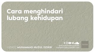 CARA MENGHINDARI LUBANG KEHIDUPAN (3 menitan!)