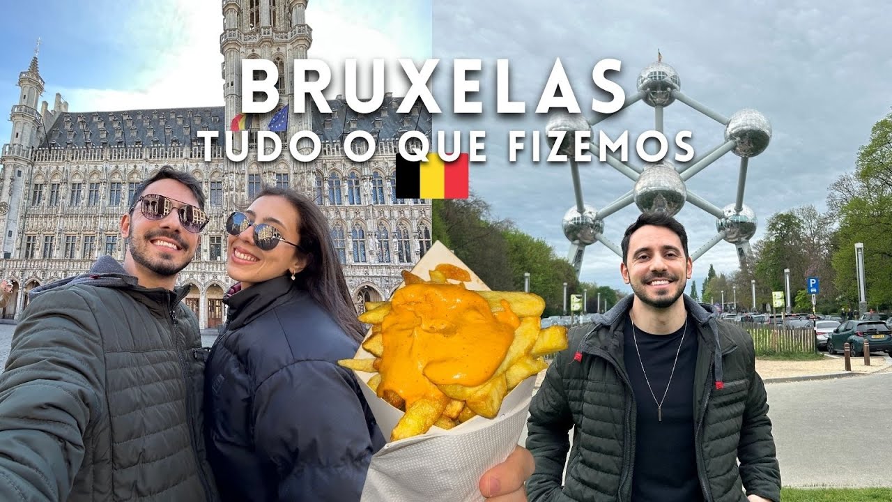 BRUXELAS: Roteiro Completo + Comidas Típicas da Bélgica 🇧🇪