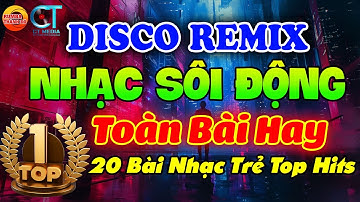 ĐỢI EM TRONG MƠ - DISCO NHẠC TRẺ SÔI ĐỘNG REMIX - ĐƯỢC YÊU THÍCH NHẤT - TOP NHẠC HAY HIỆN NAY