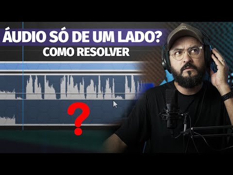 Áudio do microfone só sai de um lado do fone - RESOLVA Adobe Premiere