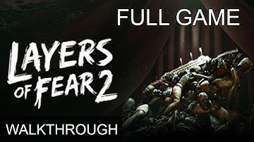 Layers Of Fear 2 Complete Game Full Game Walkthrough Full Playthrough