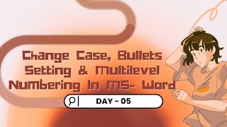 📝 MS Word में Change Case, Bullets Setting और Multilevel Numbering सीखें | आसान तरीका