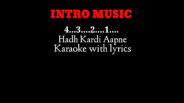 hadh kardi aapne   Karaoke song with lyrics