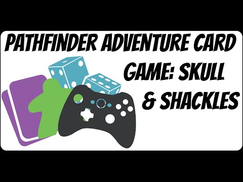 The Eclectic Gamer - Pathfinder Adventure Card Game Skull & Shackles A1S4 - The Grindylow and the Whale - Full Playthrough