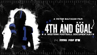 4TH AND GOAL | A WESTERN FOOTBALL DOCUMENTARY.
