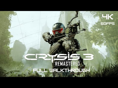 Crysis 3 Remastered | Full Walkthrough | 4K 60FPS