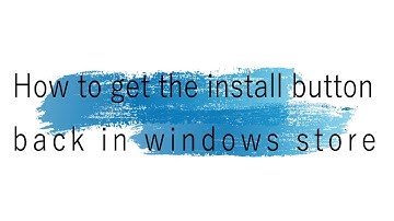 no install button in the windows store fix