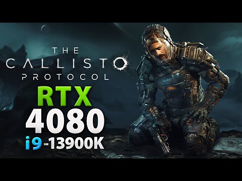 The Callisto Protocol : RTX 4080 | 1440p, 4K | The First 30 Minutes