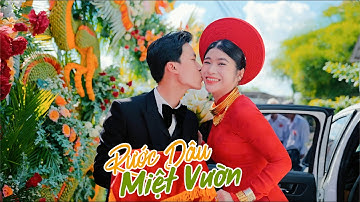RƯỚC DÂU MIỆT VƯỜN REMIX | NGÔ THUẬN ft NGỌC HÀ | KU VÀNG | MIXWEDDING NHÀ CÓ HỶ
