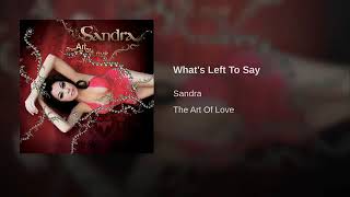 Watch Sandra Whats Left To Say video