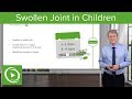 Swollen Joint in Children – Pediatrics | Lecturio