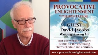 David Jacobs - The Alien Plan to Control Humanity on Provocative Enlightenment Profile