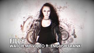 Filly - Watch My Video ft. English Frank screenshot 5