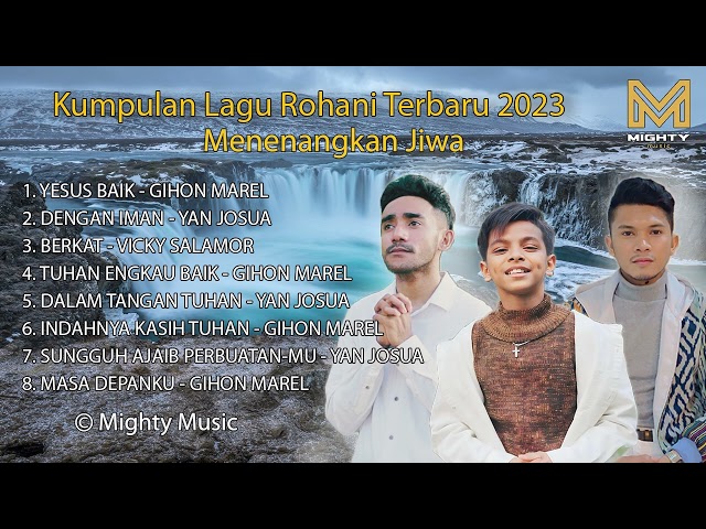 KUMPULAN LAGU ROHANI MENENANGKAN JIWA class=