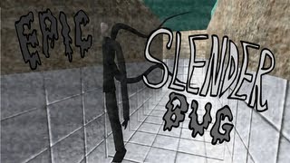 EPIC SLENDER BUG/GLITCH #1!!! [0.9.4]