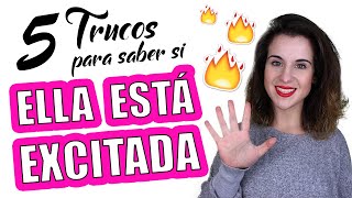 5 Trucos para saber si ELLA está EXCITADA 💖 💋