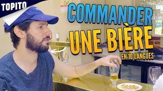 TOP 10 DES FAÇONS DE COMMANDER UNE BIÈRE DANS LE MONDE, santé !