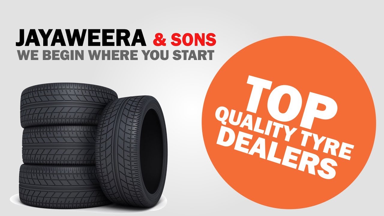 Jayaweera and Sons Tyre Dealership Sri Lanka YouTube