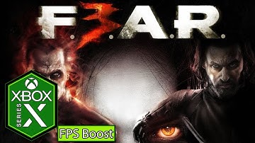 Fear 3 Xbox Series X Gameplay [FPS Boost]