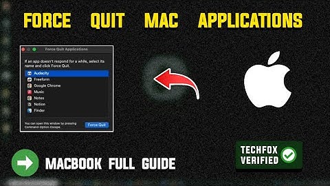 How to Force Quit Applications on MacBook - Full Guide