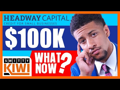 HEADWAY CAPITAL $100K BUSINESS LOAN. $100K. No Hard Pull. No PG. APR 5%-25% ? CREDIT S2•E294