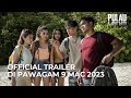 Pulau official trailer  di pawagam 9 mac 2023