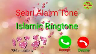 Sehri Alarm Ringtoneislamic Ringtone Azan Alarm Ringtoneaudio Alarm Soundfajar Alarm Tone 2021