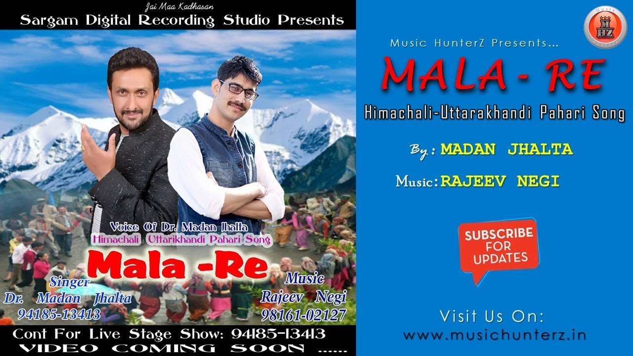Latest Himachali Uttarakhandi Pahari Song  Mala Re  Dr Madan Jhalta  Music HunterZ