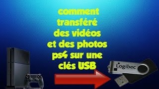 COMMENT METTRE UN CLIP VIDEO PS4 SUR CLÉ USB !!
