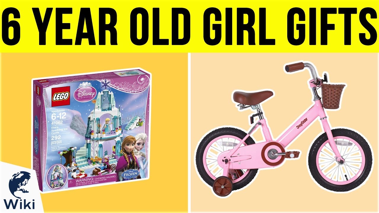 10 Best 6 Year Old Girl Gifts 2019 