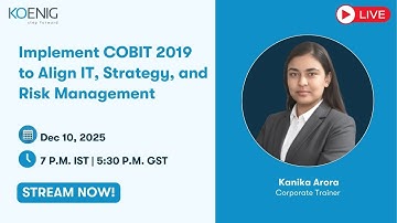 Implement COBIT 2019 to Align IT, Strategy, and Risk Management