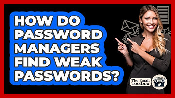 How Do Password Managers Find Weak Passwords?