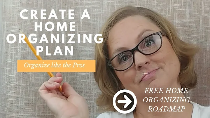 Create an Effective Home Organizing Plan