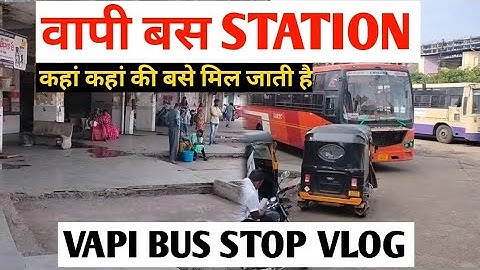 VAPI BUS STAND | BUS STATION VAPI | BUS DEPOT | VAPI STAND BUS | VAPI BUS STATION