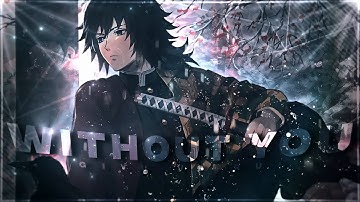 Without You 💋 [+Project-File] | Demon Slayer - Edit [AMV] Quick!