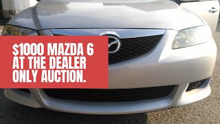 Buying A 1000 Mazda 6 At The Dealer Only Auction.