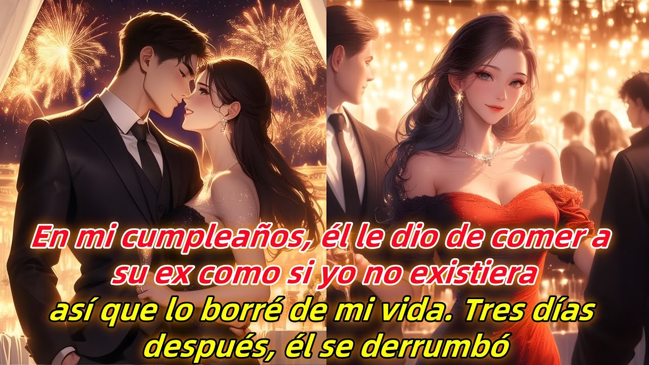 En mi cumpleaños, él ignoró mi existencia y le dio de comer a su ex. Tres días después, se derrumbó.