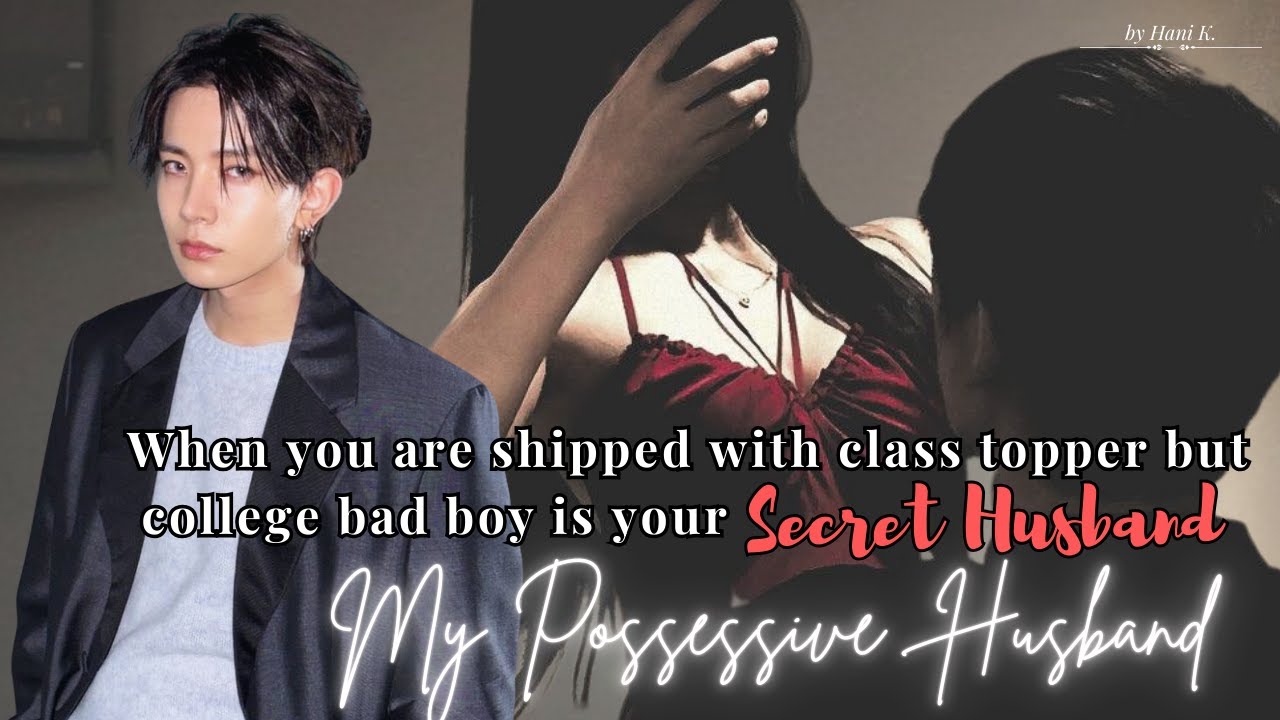 Heeseung FF | When you are shipped with class topper but college bad boy is your secret husband [OS]
