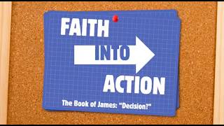 Faith Into Action By Neal Pharr Wk3