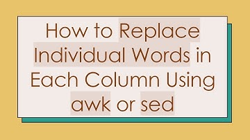 How to Replace Individual Words in Each Column Using awk or sed