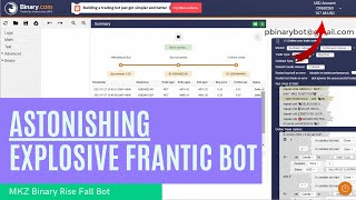 Astonishing Binary.com Bot - MKZ Binary Rise Fall Bot | Explosive Frantic Binary Bot