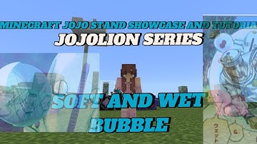 MINECRAFT JOJO STAND COMMAND SHOWCASE AND TUTORIAL (JOJOLION SERIES) SOFT AND WET BUBBLE -- BUBBLE!🫧