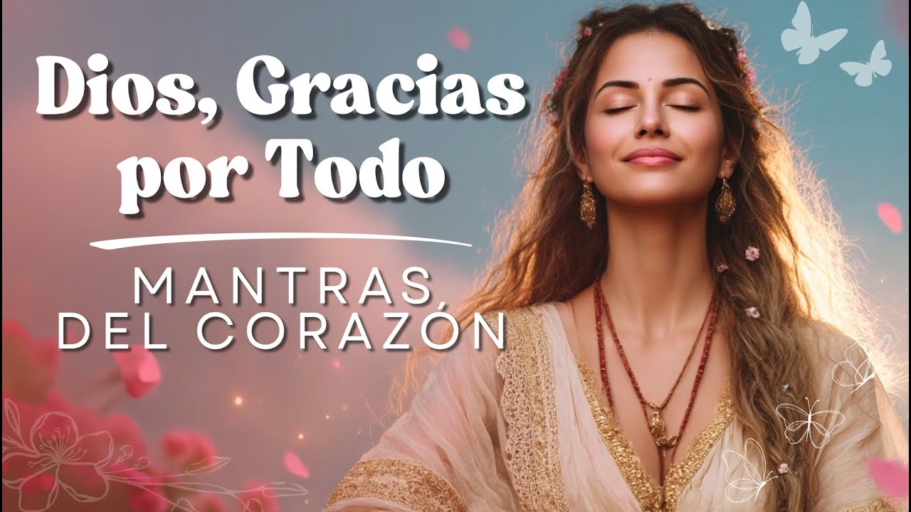 Dios, Gracias por Todo: La Canción de GRATITUD y FE para Manifestar Bendiciones! 💖✨
