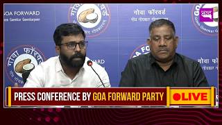 PRESS CONFERENCE BY GOA FORWARD PARTY | 17/03/2026  |🔴GNH_ LIVE